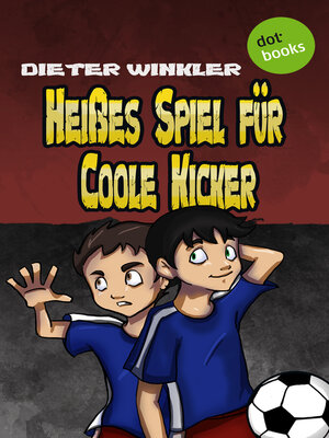 cover image of Heißes Spiel für Coole Kicker--Band 6